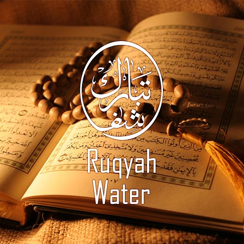 Ruqyah Water – Tabarak Shifa